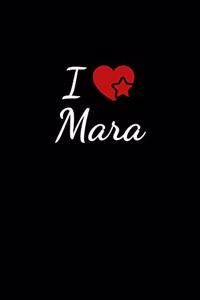 I love Mara