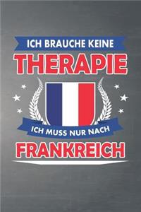 Ich brauche keine Therapie ich muss nur nach Frankreich