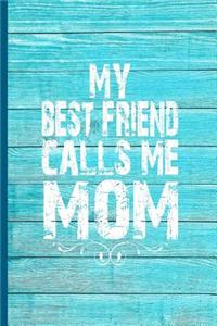 My Best Friend Calls Me Mom
