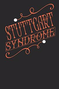 Stuttgart Syndrome