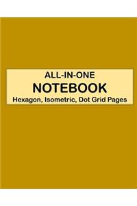 ALL-IN-ONE NOTEBOOK - Hexagon, Isometric, Dot Grid Pages