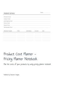 Product Cost Planner - Pricing Planner Notebook