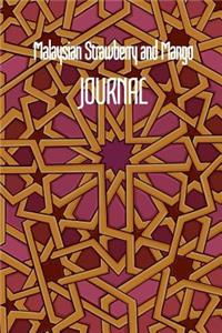 Malaysian Strawberry and Mango JOURNAL