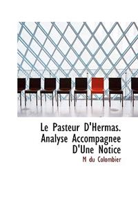 Le Pasteur D'Hermas. Analyse Accompagnee D'Une Notice