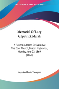 Memorial Of Lucy Gilpatrick Marsh