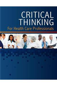 Learning Lab for Critical Thinking for Health Care Professionals Printed Access Code 1 Year
