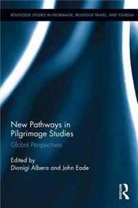 New Pathways in Pilgrimage Studies