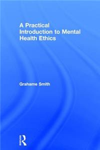 Practical Introduction to Mental Health Ethics