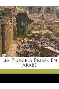 Les Pluriels Brisés En Arabe