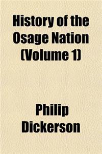 History of the Osage Nation (Volume 1)
