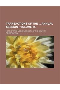 Transactions of the Annual Session (Volume 35)