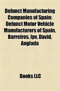 Defunct Manufacturing Companies of Spain