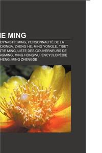 Dynastie Ming: Empereur de La Dynastie Ming, Personnalite de La Dynastie Ming, Koxinga, Zheng He, Ming Yongle, Tibet Durant La Dynast