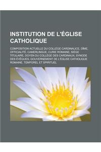 Institution de L'Eglise Catholique