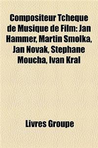 Compositeur Tchque de Musique de Film