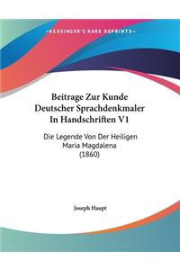 Beitrage Zur Kunde Deutscher Sprachdenkmaler In Handschriften V1