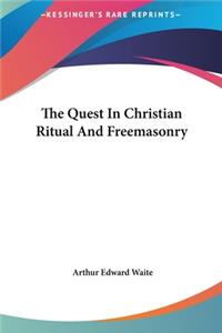 The Quest in Christian Ritual and Freemasonry