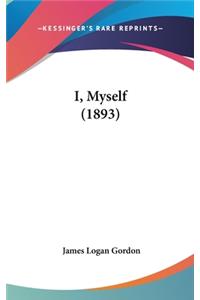 I, Myself (1893)
