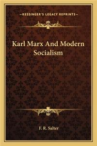 Karl Marx and Modern Socialism