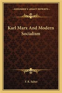 Karl Marx and Modern Socialism