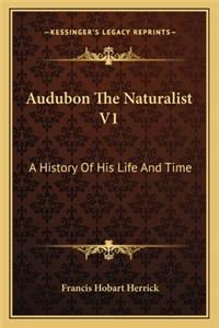 Audubon The Naturalist V1