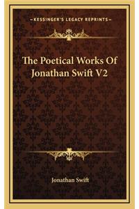 The Poetical Works of Jonathan Swift V2
