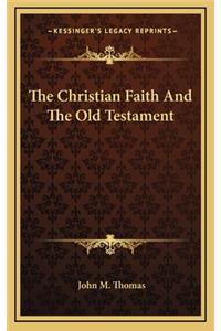 The Christian Faith and the Old Testament
