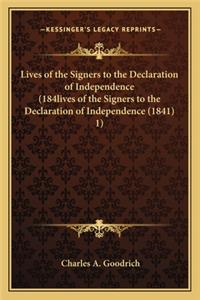 Lives of the Signers to the Declaration of Independence (184lives of the Signers to the Declaration of Independence (1841) 1)