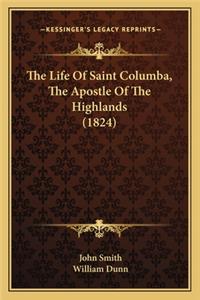 Life of Saint Columba, the Apostle of the Highlands (1824)