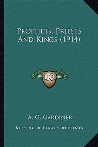 Prophets, Priests and Kings (1914)
