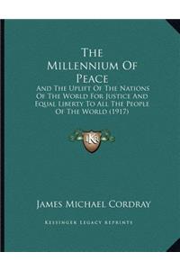 The Millennium Of Peace