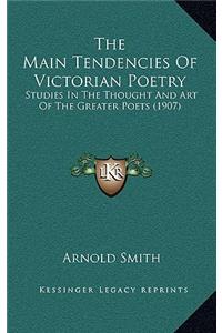 The Main Tendencies Of Victorian Poetry