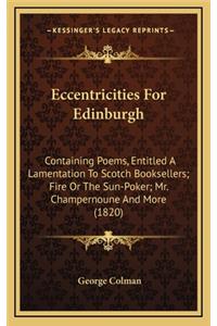 Eccentricities for Edinburgh