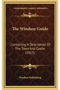 The Windsor Guide