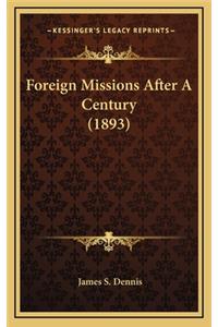 Foreign Missions After A Century (1893)