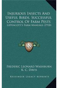 Injurious Insects and Useful Birds, Successful Control of Farm Pests