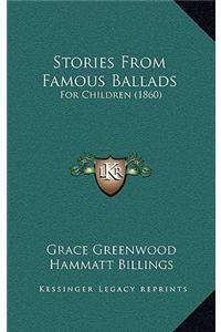 Stories From Famous Ballads