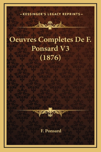 Oeuvres Completes De F. Ponsard V3 (1876)