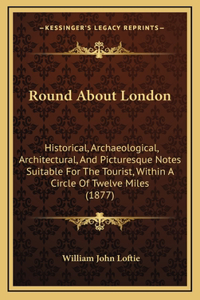 Round About London