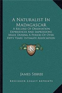 A Naturalist In Madagascar