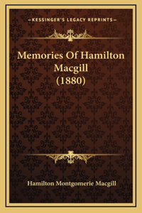 Memories Of Hamilton Macgill (1880)