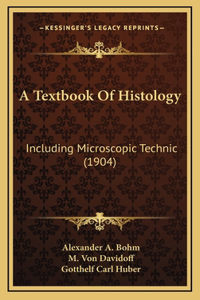 A Textbook Of Histology