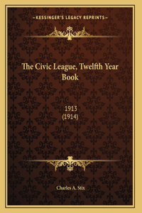 The Civic League, Twelfth Year Book