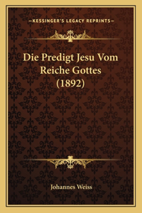 Predigt Jesu Vom Reiche Gottes (1892)
