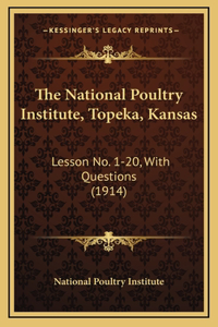 The National Poultry Institute, Topeka, Kansas