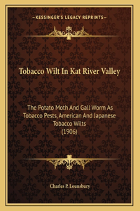 Tobacco Wilt In Kat River Valley