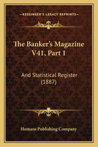 Banker's Magazine V41, Part 1