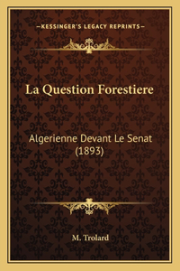 La Question Forestiere