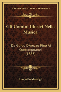Gli Uomini Illustri Nella Musica