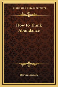 How to Think Abundance